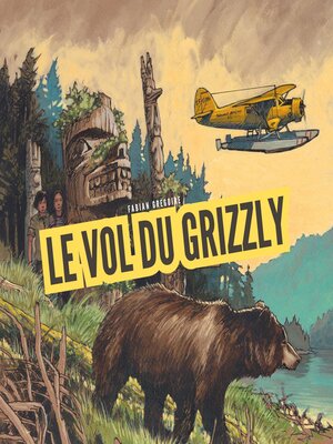 cover image of Le vol du grizzly
